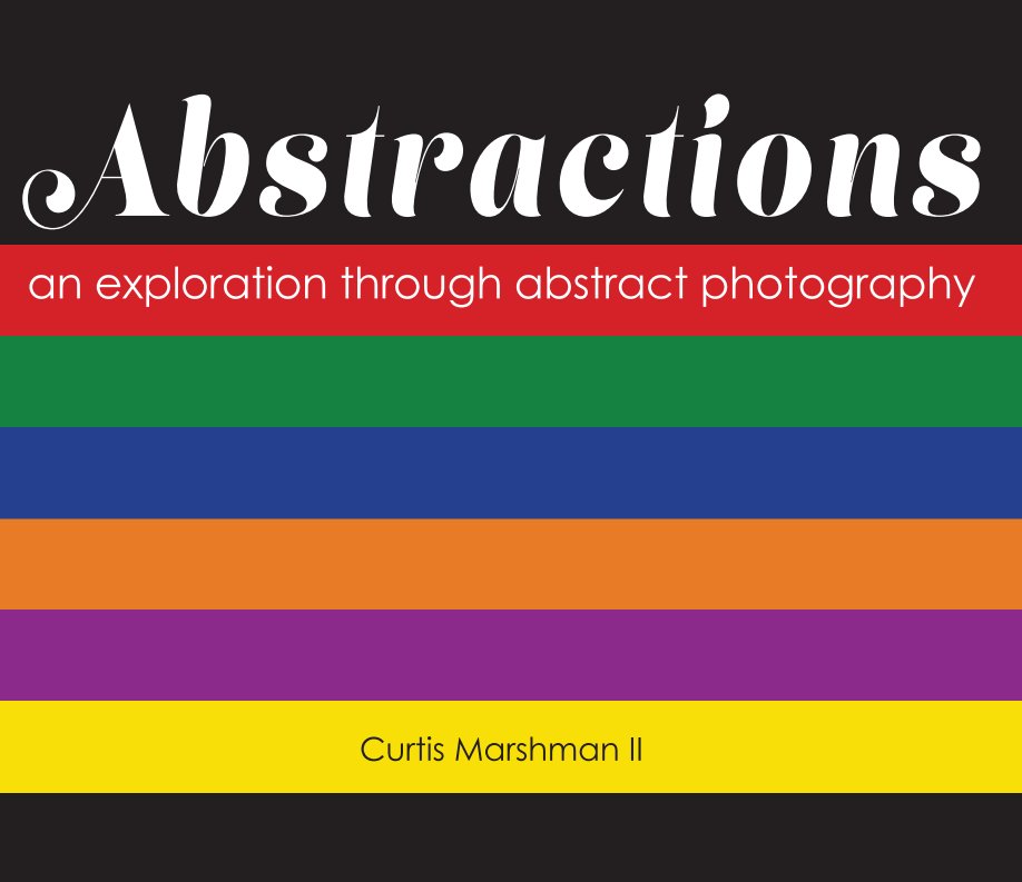 View Abstractions by Curtis Marshman