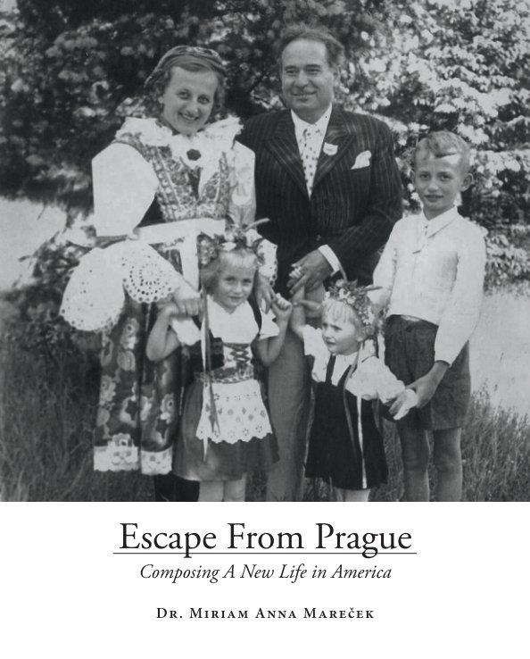 View Escape From Prague by Dr. Miriam Anna Mareček