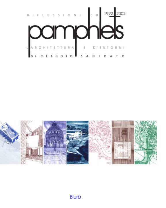 Visualizza pamphlets 1992-2002 di Claudio Zanirato