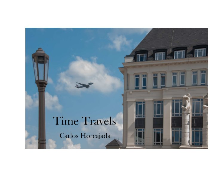 Ver Time Travels por Carlos Horcajada