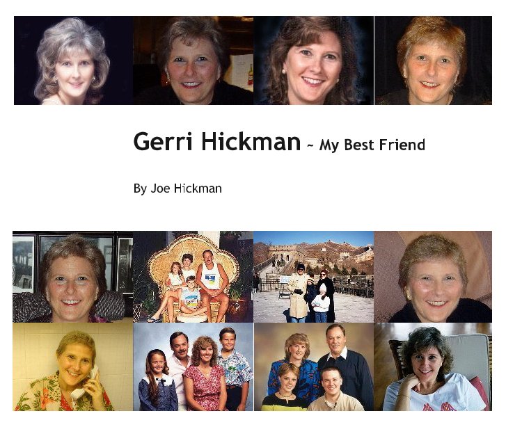 View Gerri Hickman ~ My Best Friend by Joe Hickman