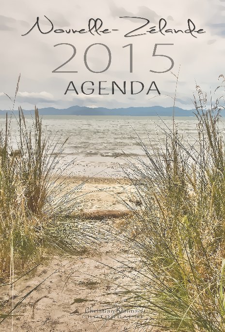 View Agenda 2015 - Nouvelle-Zélande (Français) by Christian Kleiman