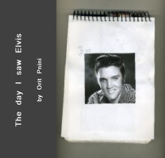 The day I saw Elvis book cover