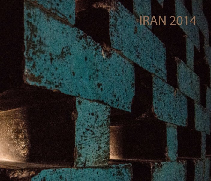 Ver IRAN 2014 small por PATRICIA R DE SUAREZ