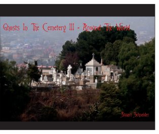 Ghosts In The Cemetery III - Around The World book cover