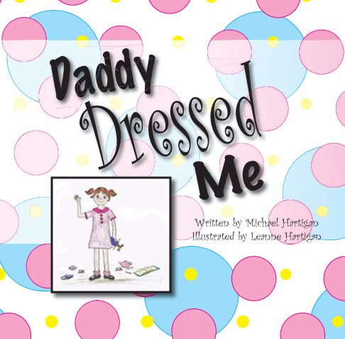 View Daddy Dressed Me by Michael Hartigan