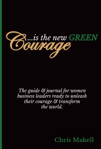 Courage is the new GREEN book cover