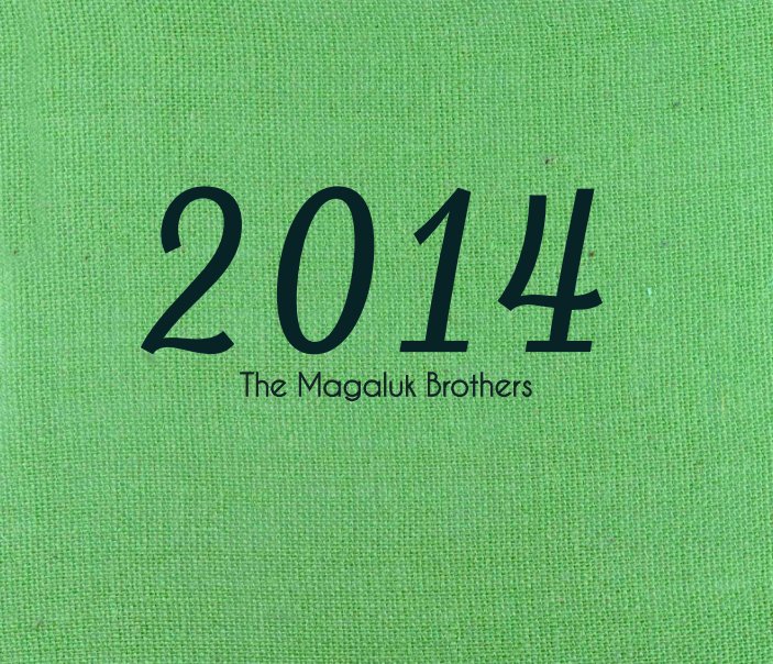 View 2014 by The Magaluk Brothers