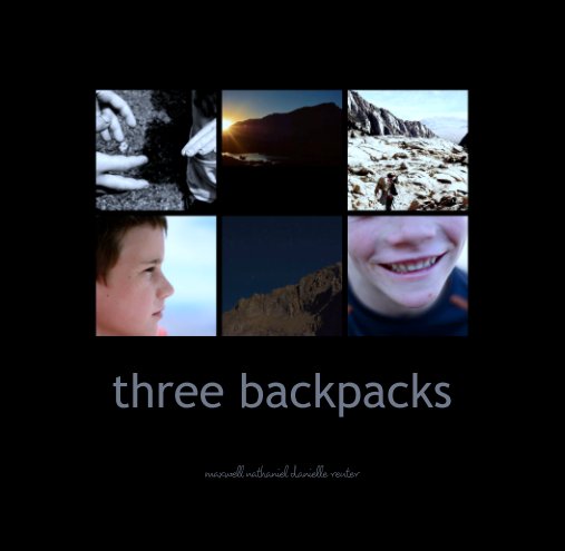 Ver three backpacks por maxwell nathaniel danielle reuter
