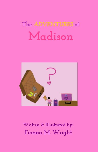 View The Adventures of Madison by Fionna M. Wright