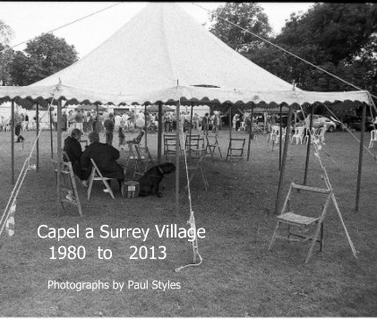 Capel a Surrey Village 1980 to 2013 book cover