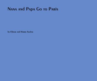 Nana and Papa Go to Paris book cover