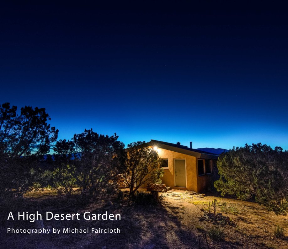 View A High Desert Garden by Michael Faircloth