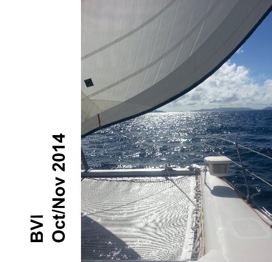 View BVI Oct/Nov 2014 by Capt. Larry Stroup