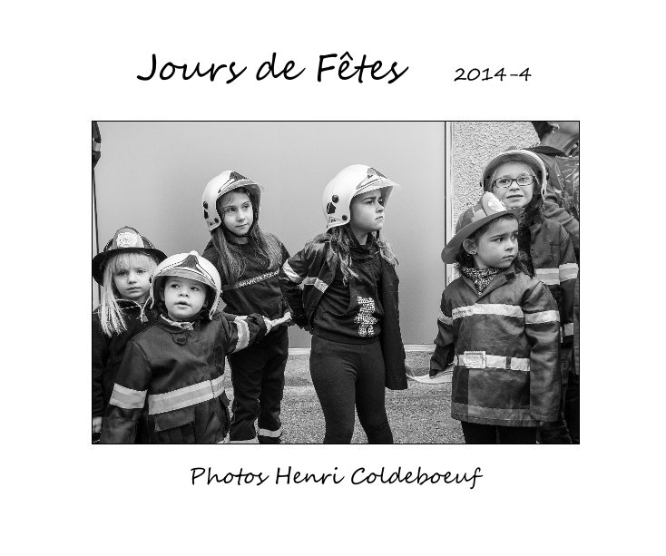 Jours de Fêtes 2014-4 nach Photos Henri Coldeboeuf anzeigen