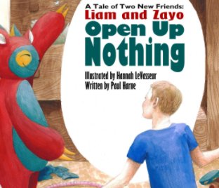 A Tale of Two New Friends: Liam and Zayo Open Up Nothing book cover