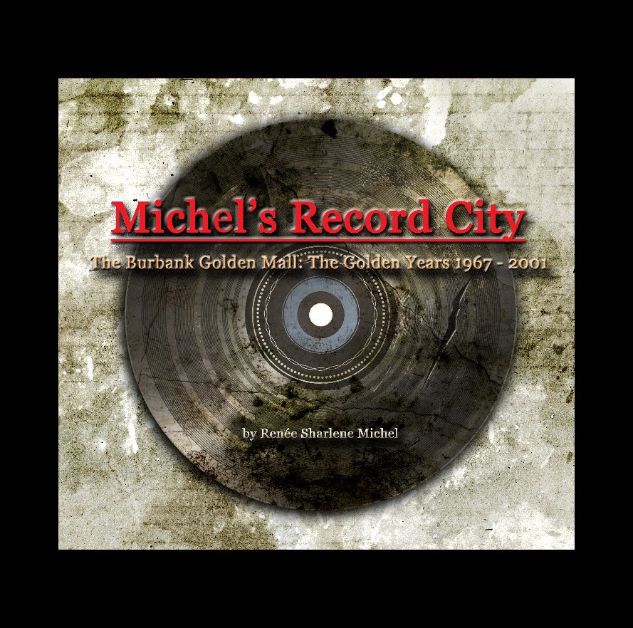 View Michel's Record City by Renée Sharlene Michel