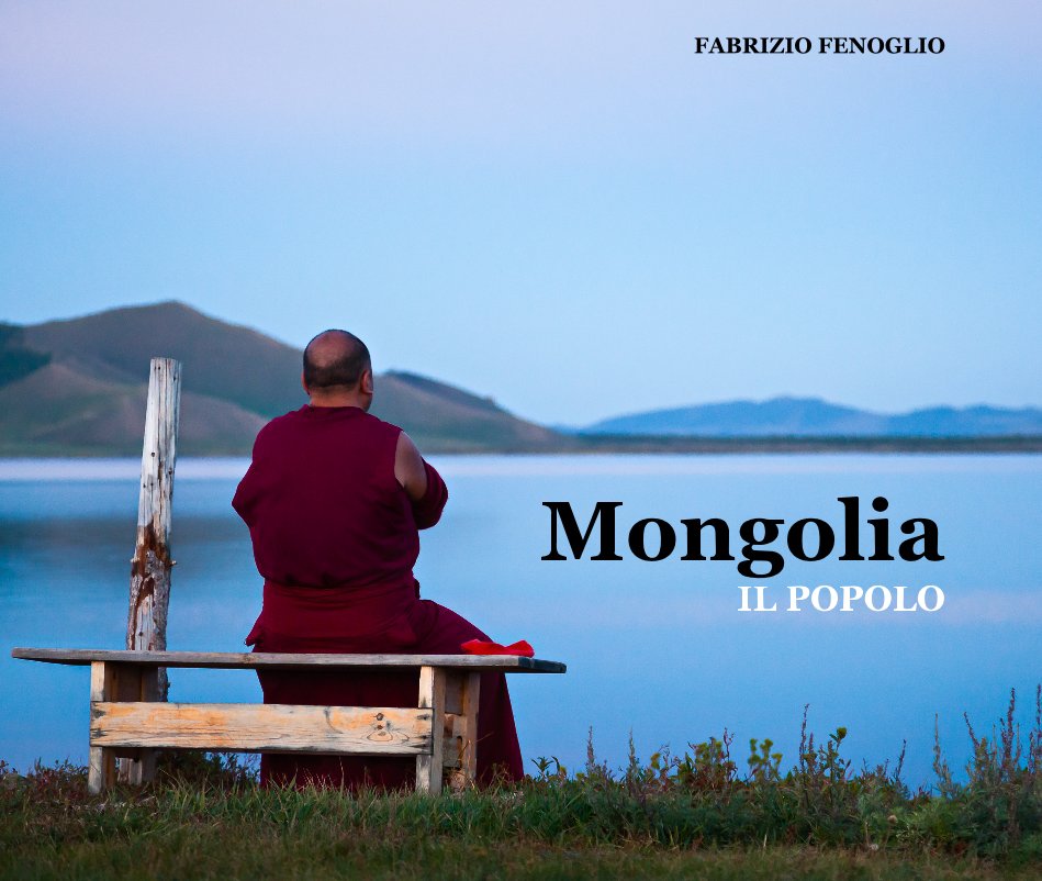 View Mongolia IL POPOLO by FABRIZIO FENOGLIO