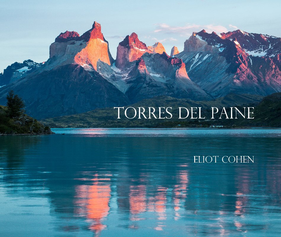 View Torres del Paine by Eliot Cohen