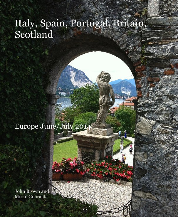 View Italy, Spain, Portugal, Britain, Scotland by John Brown and Mirko Guaralda
