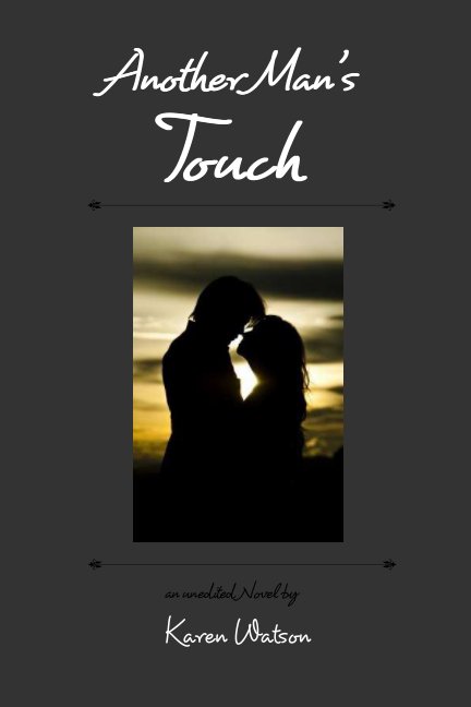 View Another Man's Touch by Karen Watson