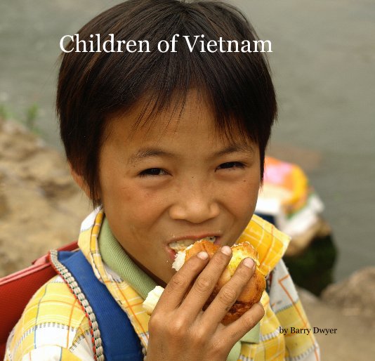 View Children of Vietnam by Barry Dwyer