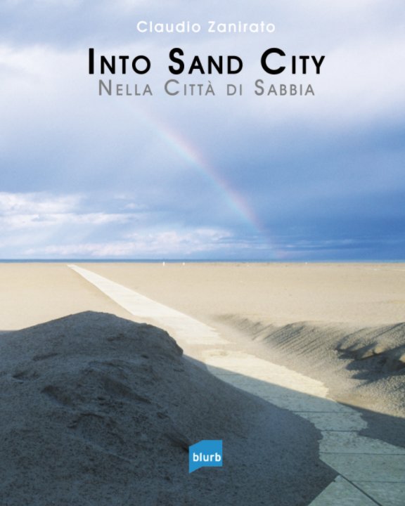 Visualizza Into sand city di Claudio Zanirato