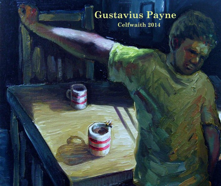 Ver Gustavius Payne
                                                 Celfwaith 2014 por Gustavius Payne