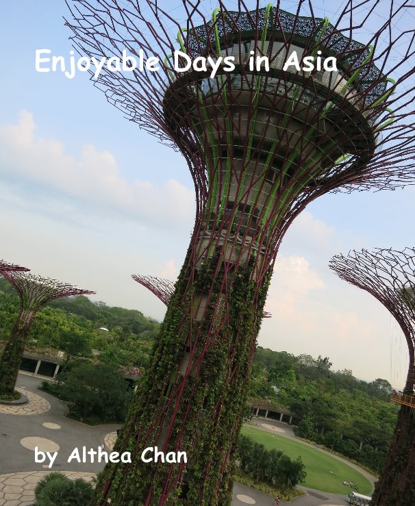 View Enjoyable Days in Asia by Althea Chan