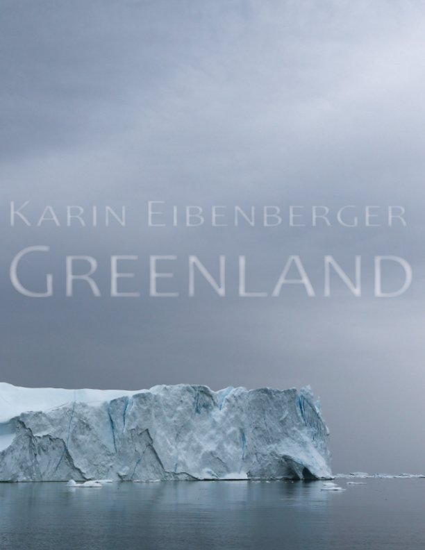 View A Greenland Adventure by Karin Eibenberger