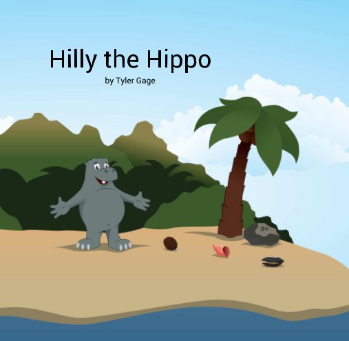 View Hilly the Hippo by Tyler Gage