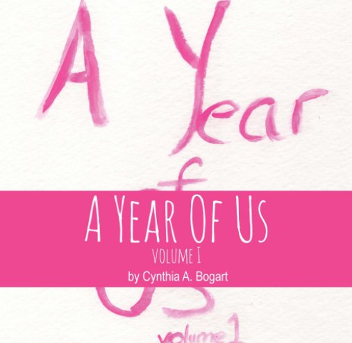 Ver A Year Of Us por Cynthia A. Bogart