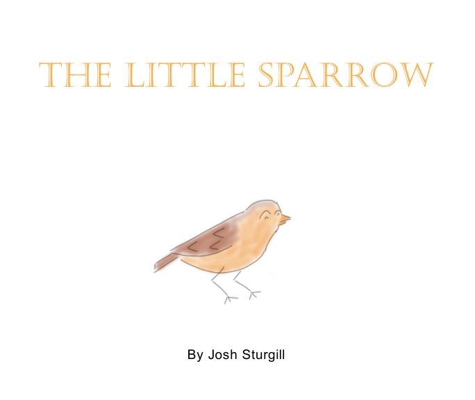 View The Little Sparrow by Josh Sturgill