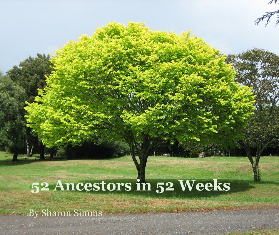 Ver 52 Ancestors in 52 Weeks por Sharon Simms