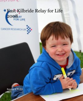 East Kilbride Relay for Life 2008 book cover