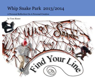 Whip Snake Park 2013/2014 book cover