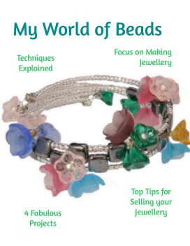 My World of Beads: Focus on Jewellery Making book cover