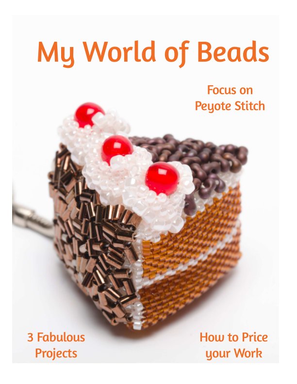 View My World of Beads: Focus on Peyote by Katie Dean