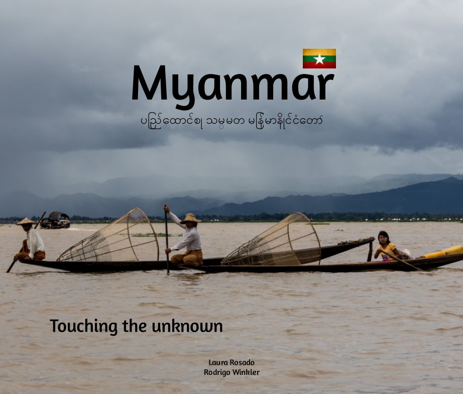 Ver Myanmar por Rodrigo Winkler, Laura Rosado