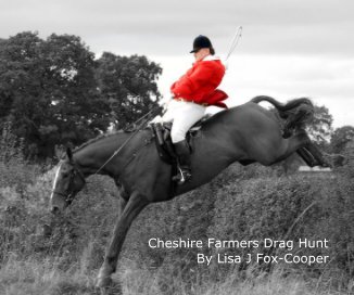 Cheshire Farmers Drag Hunt By Lisa J Fox-Cooper book cover