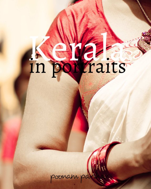 View Kerala : in portraits by Poonam Parihar