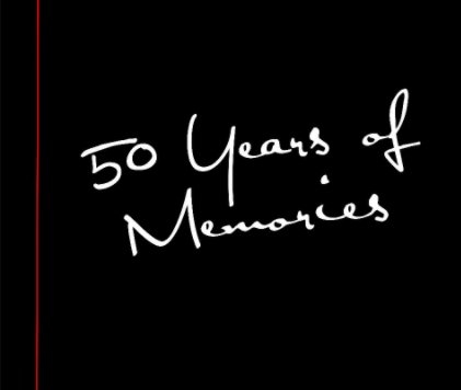 50 Years of Memories - Volume 1 book cover