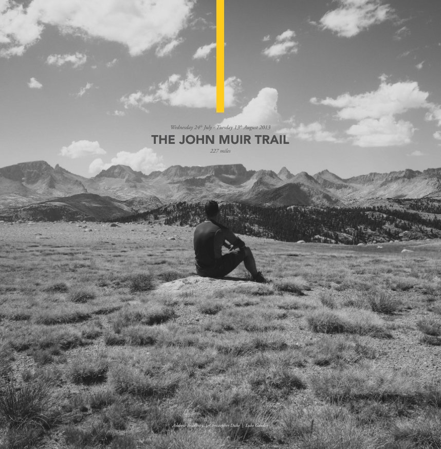 View John Muir Trail 2013 by C Duke | A Bradbury | L Gander