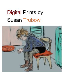 Digital Prints by Susan Trubow book cover
