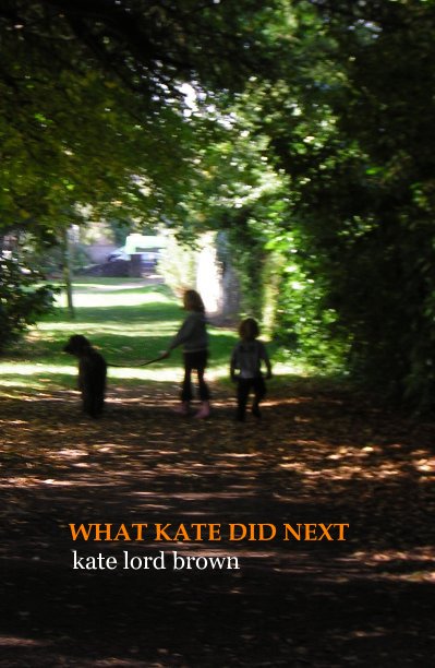 View What Kate Did Next by Kate Lord Brown