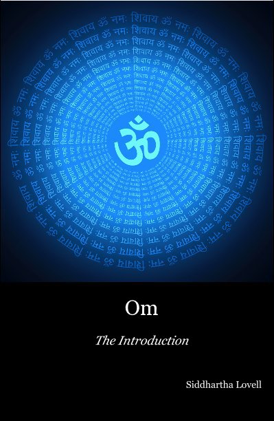 View Om: The Introduction by Siddhartha Lovell