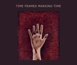 Time Frames Marking Time book cover