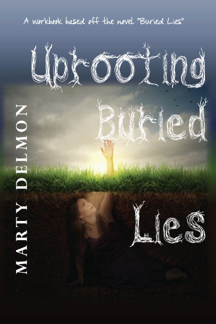 View Uprooting Buried Lies by Marty Delmon