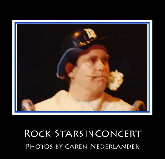 View Rock Stars in Concert by Caren Nederlander