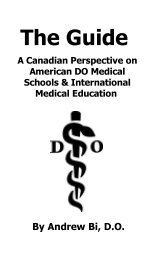 The Guide -  A Canadian Perspective on American DO Medical Schools & International Medical Education book cover